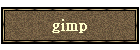 gimp