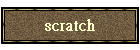 scratch